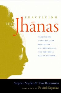 Stephen Snyder & Tina Rasmussen - Practicing Jhānas