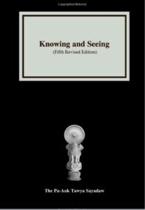 Pa Auk Sayadow - Knowing and seeing