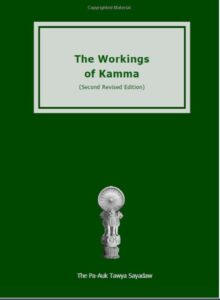 Pa Auk Sayadow - Workings of kamma